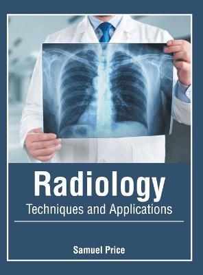 Radiology: Techniques and Applications - 