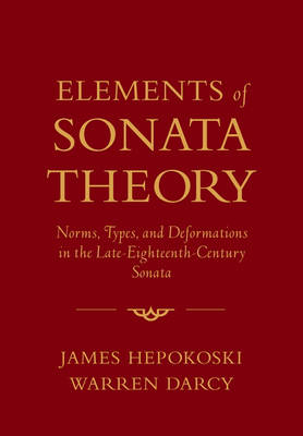 Elements of Sonata Theory - Warren Darcy; James Hepokoski