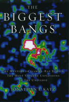 Biggest Bangs - Jonathan I. Katz
