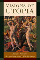 Visions of Utopia - Martin Marty; Herbert Muschamp; Edward Rothstein