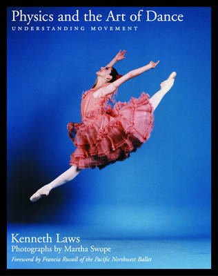 Physics and the Art of Dance - Kenneth Laws