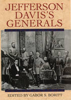 Jefferson Davis's Generals - Gabor S. Boritt