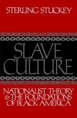 Slave Culture - Sterling Stuckey