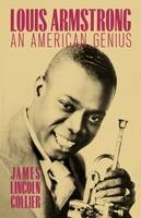 Louis Armstrong - James Lincoln Collier