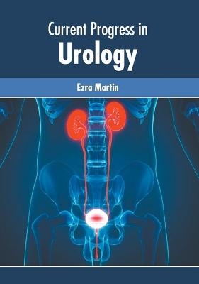 Current Progress in Urology - 