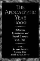 Apocalyptic Year 1000 - Andrew Gow; Richard Landes; David Van Meter