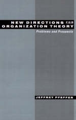 New Directions for Organization Theory - Jeffrey Pfeffer
