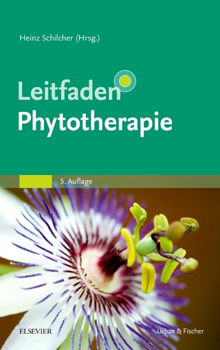 Leitfaden Phytotherapie - Heinz Schilcher; Susanne Kammerer; Tankred Wegener