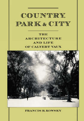 Country, Park & City - Francis R. Kowsky