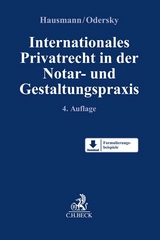 Internationales Privatrecht in der Notar- und Gestaltungspraxis - 