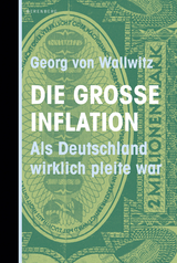 Die große Inflation - Georg von Wallwitz