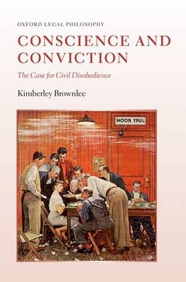 Conscience and Conviction -  Kimberley Brownlee