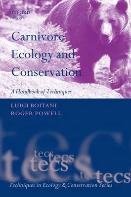 Carnivore Ecology and Conservation - Luigi Boitani; Roger A. Powell