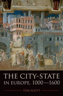 City-State in Europe, 1000-1600 - Tom Scott