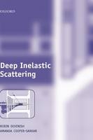 Deep Inelastic Scattering - Amanda Cooper-Sarkar; Robin Devenish