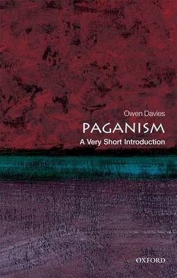Paganism: A Very Short Introduction - Owen Davies