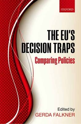 EU's Decision Traps - Gerda Falkner