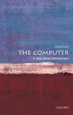 Computer: A Very Short Introduction - Darrel Ince