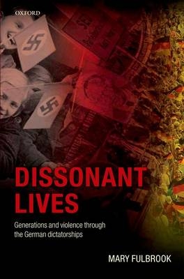 Dissonant Lives - Mary Fulbrook