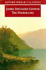 Oxford World's Classics: The Deerslayer - James Fenimore Cooper; H. Daniel Peck