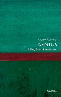 Genius: A Very Short Introduction - Andrew Robinson
