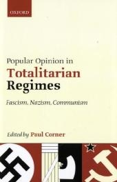 Popular Opinion in Totalitarian Regimes - Paul Corner