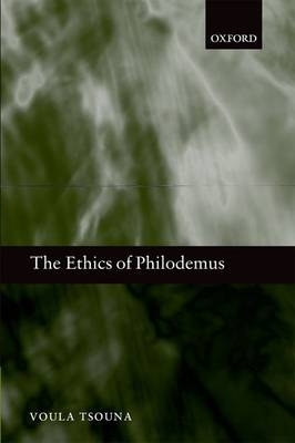 Ethics of Philodemus - Voula Tsouna