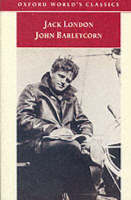 John Barleycorn - Jack London; John Sutherland