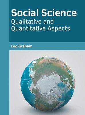 Social Science: Qualitative and Quantitative Aspects - 