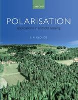 Polarisation: Applications in Remote Sensing -  Shane Cloude