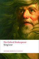 History of King Lear: The Oxford Shakespeare - William Shakespeare; Stanley Wells