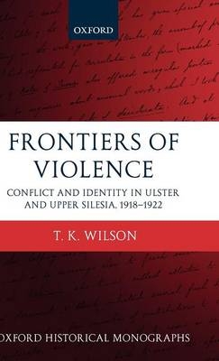 Frontiers of Violence - T. K. Wilson