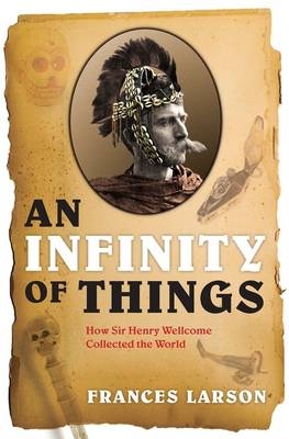 Infinity of Things - Frances Larson