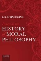 Essays on the History of Moral Philosophy - J. B. Schneewind