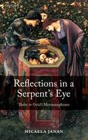 Reflections in a Serpent's Eye - Micaela Janan