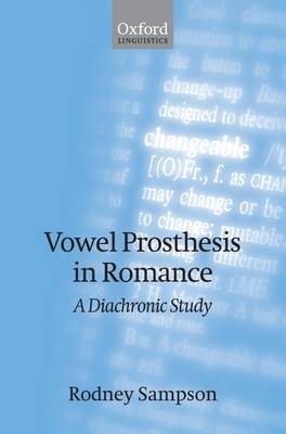 Vowel Prosthesis in Romance - Rodney Sampson