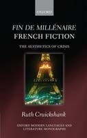 Fin de millenaire French Fiction - Ruth Cruickshank
