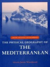 Physical Geography of the Mediterranean - Jamie Woodward