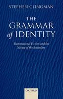 Grammar of Identity - Stephen Clingman