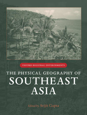Physical Geography of Southeast Asia - Avijit Gupta