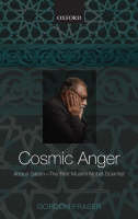 Cosmic Anger: Abdus Salam - The First Muslim Nobel Scientist - Gordon Fraser