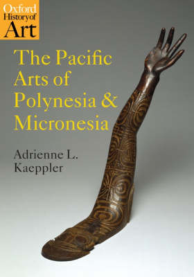 Pacific Arts of Polynesia and Micronesia - Adrienne L. Kaeppler