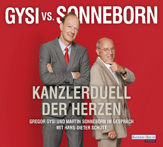 Gysi vs. Sonneborn - Dr. Gregor Gysi; Martin Sonneborn; Hans-Dieter Schütt; Dr. Gregor Gysi; Martin Sonneborn; Hans-Dieter Schütt