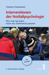Interventionen der Notfallpsychologie - Hausmann, Clemens