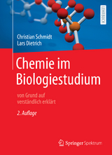 Chemie im Biologiestudium - Schmidt, Christian; Dietrich, Lars