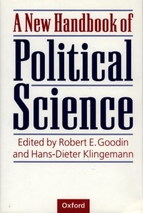 New Handbook of Political Science - Robert E. Goodin; Hans-Dieter Klingemann