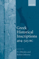 Greek Historical Inscriptions, 404-323 BC - Robin Osborne; P. J. Rhodes