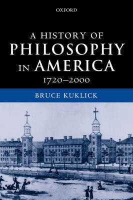 History of Philosophy in America - Bruce Kuklick