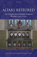 Altars Restored - Kenneth Fincham; Nicholas Tyacke