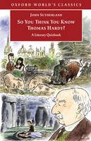 So You Think You Know Thomas Hardy? - John Sutherland